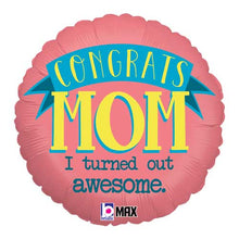 Congrats Mom Awesome Foil Balloons
